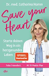 Kartonierter Einband Save your Heart von Catharina Hamm