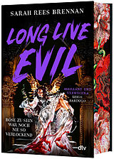 Kartonierter Einband Long Live Evil von Sarah Rees Brennan