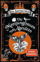 Kartonierter Einband Die Meerjungfrauen von Aberdeen von Ben Aaronovitch