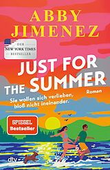Kartonierter Einband Just for the Summer von Abby Jimenez