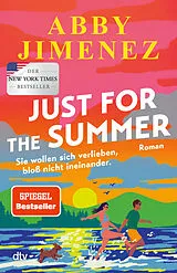 Kartonierter Einband Just for the Summer von Abby Jimenez