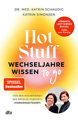  Hot Stuff - Wechseljahre-Wissen to go von Katrin Schaudig, Katrin Simonsen