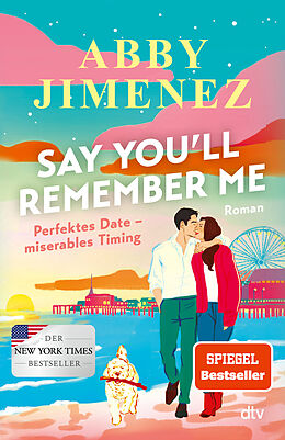 Kartonierter Einband Say You'll Remember Me von Abby Jimenez
