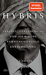 Kartonierter Einband Hybris von Jake Tapper, Alex Thompson