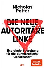 Kartonierter Einband Die neue autoritäre Linke von Nicholas Potter