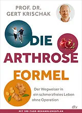 Kartonierter Einband Die Arthrose-Formel von Gert Krischak
