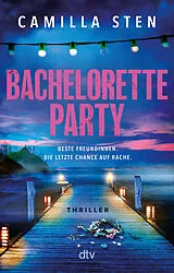 Kartonierter Einband Bachelorette Party von Camilla Sten