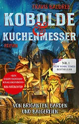 Kartonierter Einband Kobolde und Kuchenmesser von Travis Baldree