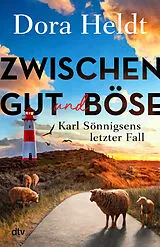 Kartonierter Einband Zwischen Gut und Böse von Dora Heldt