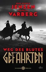 Kartonierter Einband Gefährten  Weg des Blutes von Jens Henrik Jensen, Jeanette Varberg