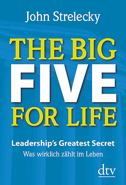 Fester Einband The Big Five for Life von John Strelecky