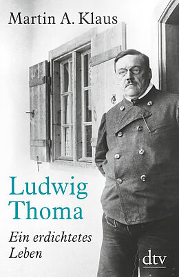 Fester Einband Ludwig Thoma von Martin A. Klaus