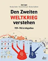 Fester Einband Den Zweiten Weltkrieg verstehen von Jean Lopez, Nicolas Aubin, Vincent Bernard