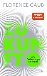 Fester Einband Zukunft von Florence Gaub