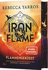 Fester Einband Iron Flame  Flammengeküsst von Rebecca Yarros