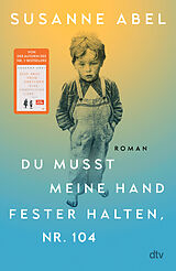 Fester Einband Du musst meine Hand fester halten, Nr. 104 von Susanne Abel