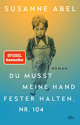 Fester Einband Du musst meine Hand fester halten, Nr. 104 von Susanne Abel