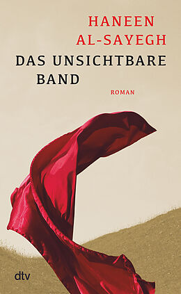 Fester Einband Das unsichtbare Band von Haneen Al-Sayegh