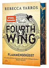 Fester Einband Fourth Wing  Flammengeküsst von Rebecca Yarros