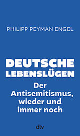 Fester Einband Deutsche Lebenslügen von Philipp Peyman Engel