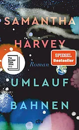 Fester Einband Umlaufbahnen von Samantha Harvey