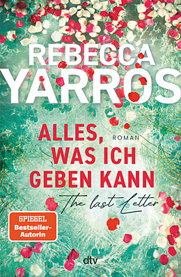 Fester Einband Alles, was ich geben kann  The Last Letter von Rebecca Yarros