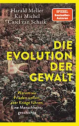 Fester Einband Die Evolution der Gewalt von Harald Meller, Kai Michel, Carel van Schaik