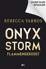 Fester Einband Onyx Storm  Flammengeküsst von Rebecca Yarros