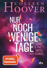 Fester Einband Nur noch wenige Tage von Colleen Hoover