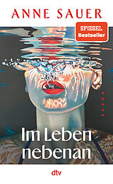 Fester Einband Im Leben nebenan von Anne Sauer