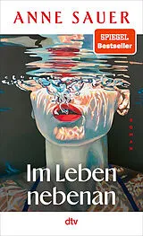 Fester Einband Im Leben nebenan von Anne Sauer