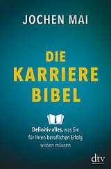 Fester Einband Die Karriere-Bibel von Jochen Mai