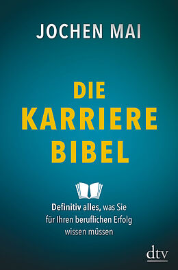 Fester Einband Die Karriere-Bibel von Jochen Mai