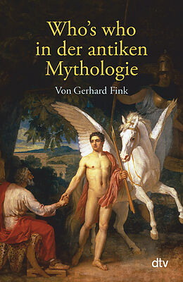 Kartonierter Einband Who's who in der antiken Mythologie von Gerhard Fink