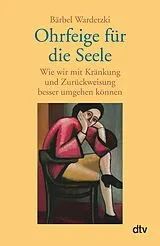 Kartonierter Einband (Kt) Ohrfeige für die Seele von Bärbel Wardetzki
