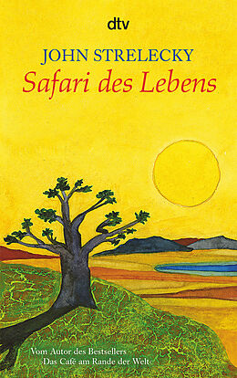 Taschenbuch Safari des Lebens von John Strelecky