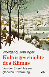 Kartonierter Einband Kulturgeschichte des Klimas von Wolfgang Behringer