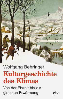 Kartonierter Einband Kulturgeschichte des Klimas von Wolfgang Behringer
