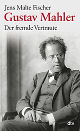 Kartonierter Einband Gustav Mahler von Jens Malte Fischer