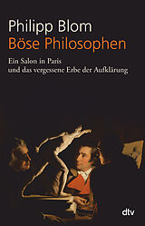 Kartonierter Einband Böse Philosophen von Philipp Blom
