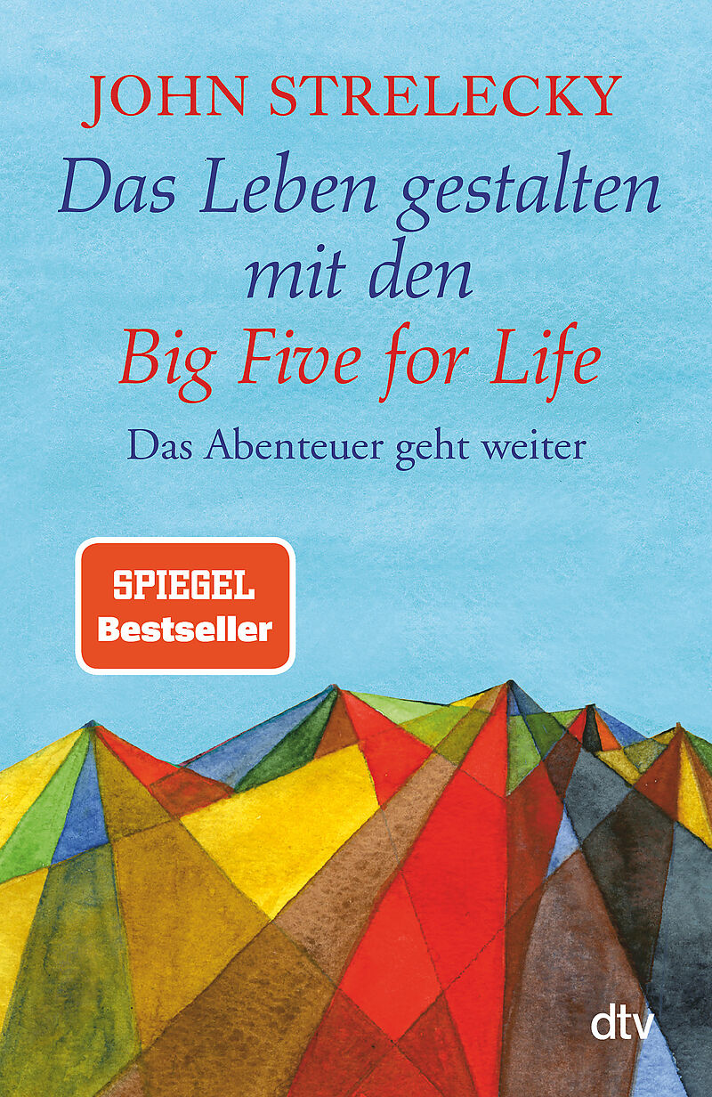 Das Leben Gestalten Mit Den Big Five For Life John Strelecky Buch Kaufen Ex Libris