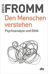 Kartonierter Einband Den Menschen verstehen von Erich Fromm