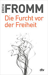 Kartonierter Einband Die Furcht vor der Freiheit von Erich Fromm