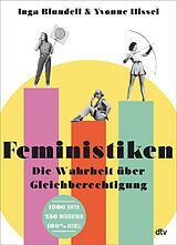 Kartonierter Einband Feministiken von Inga Blundell, Yvonne Hissel