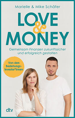 Kartonierter Einband Love &amp; Money von Marielle Schäfer, Mike Schäfer