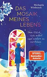 Kartonierter Einband Das Mosaik meines Lebens von Michaela Wiebusch