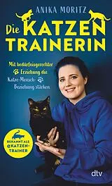 Kartonierter Einband Die Katzentrainerin von Anika Moritz