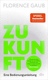 Kartonierter Einband Zukunft von Florence Gaub