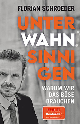 Kartonierter Einband Unter Wahnsinnigen von Florian Schroeder