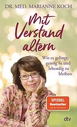 Kartonierter Einband Mit Verstand altern von Marianne Koch